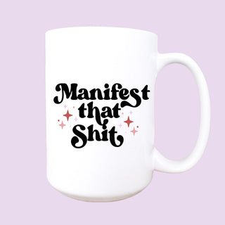 15oz Manifest that shit ceramic coffee mug - houseoflilac